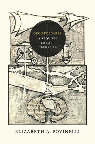 Geontologies: A Requiem to Late Liberalism