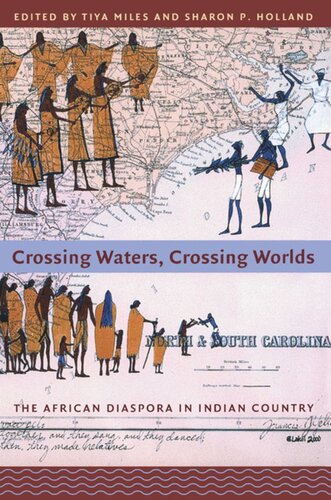 Crossing Waters, Crossing Worlds: The African Diaspora in Indian Country