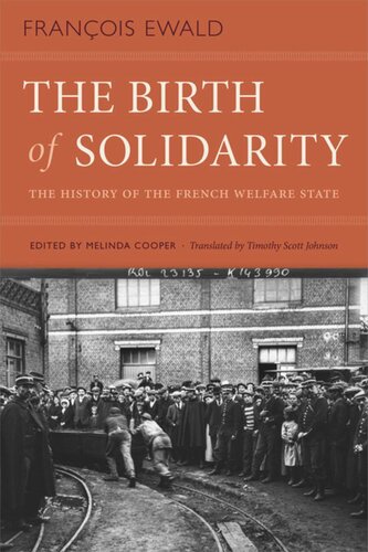 The Birth of Solidarity: The History of the French Welfare State