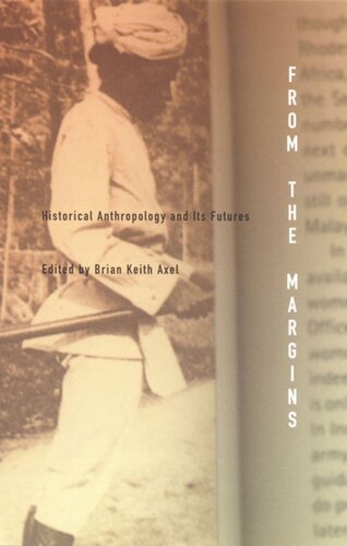 From the Margins: Historical Anthropology and Its Futures