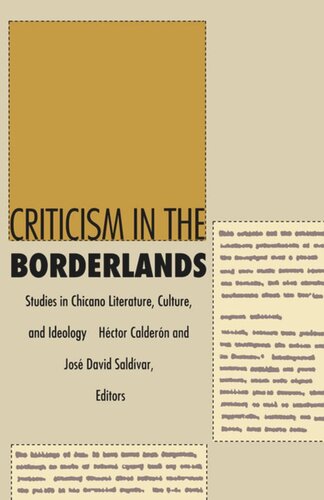 Criticism in the Borderlands: Studies in Chicano Literature, Culture, and Ideology