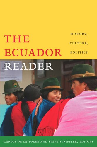 The Ecuador Reader: History, Culture, Politics