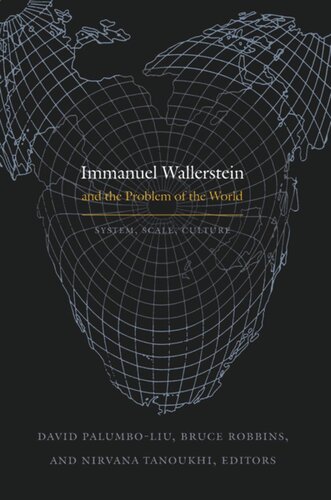 Immanuel Wallerstein and the Problem of the World: System, Scale, Culture