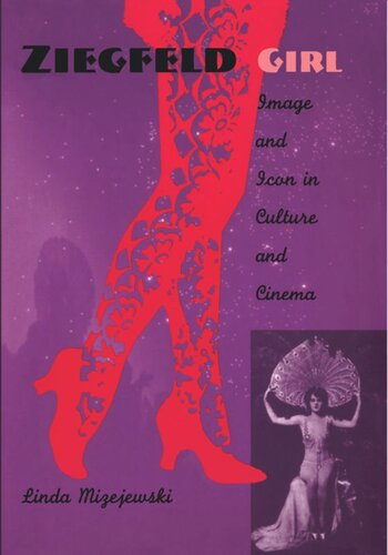 Ziegfeld Girl: Image and Icon in Culture and Cinema