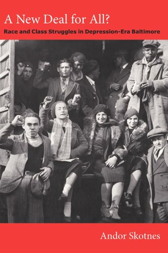 A New Deal for All?: Race and Class Struggles in Depression-Era Baltimore