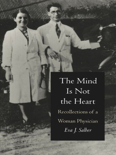 The Mind is Not the Heart: Recollections of a Woman Physician