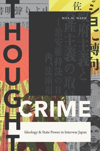 Thought Crime: Ideology and State Power in Interwar Japan