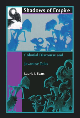 Shadows of Empire: Colonial Discourse and Javanese Tales