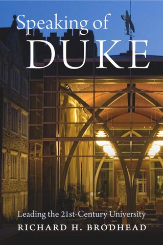 Speaking of Duke: Leading the Twenty-First-Century University