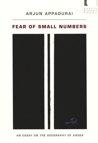 Fear of Small Numbers: An Essay on the Geography of Anger