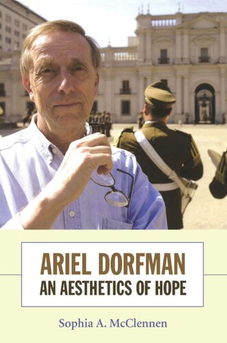 Ariel Dorfman: An Aesthetics of Hope