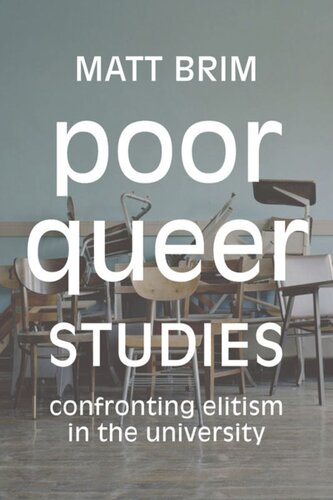 Poor Queer Studies: Confronting Elitism in the University