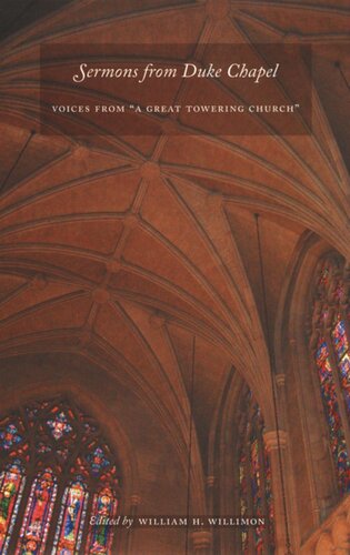 Sermons from Duke Chapel: Voices from “A Great Towering Church”