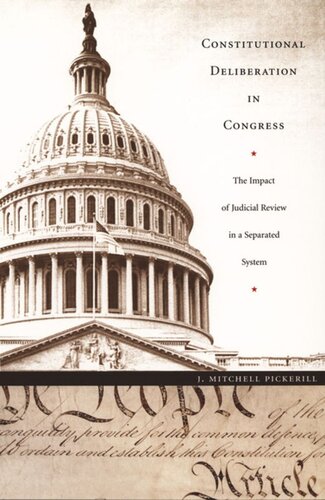 Constitutional Deliberation in Congress: The Impact of Judicial Review in a Separated System