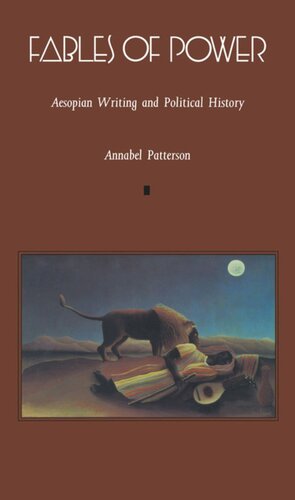 Fables of Power: Aesopian Writing and Political History