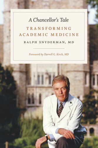 A Chancellor's Tale: Transforming Academic Medicine