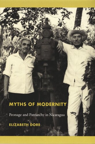 Myths of Modernity: Peonage and Patriarchy in Nicaragua