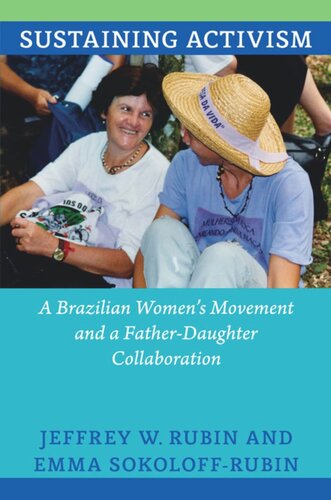 Sustaining Activism: A Brazilian Women's Movement and a Father-Daughter Collaboration