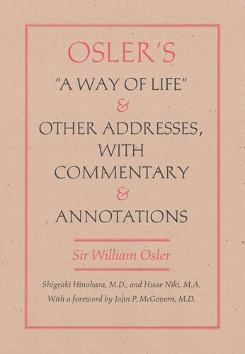 Osler's A Way of Life and Other Addresses, with Commentary and Annotations