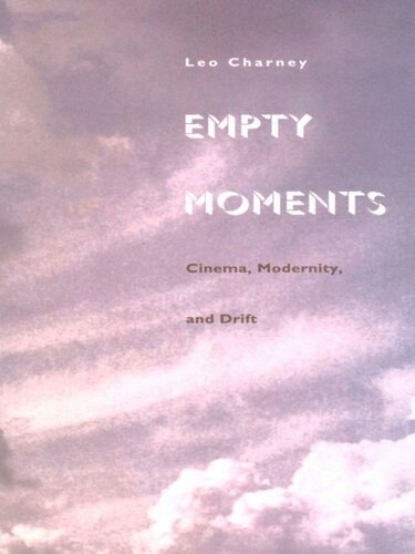 Empty Moments: Cinema, Modernity, and Drift