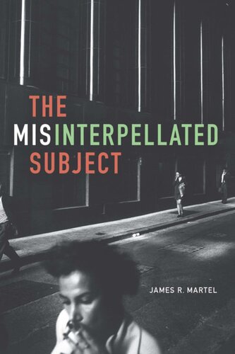 The Misinterpellated Subject