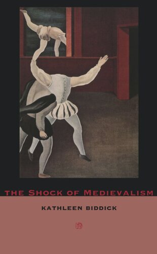 The Shock of Medievalism