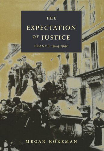 The Expectation of Justice: France, 1944–1946