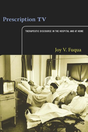 Prescription TV: Therapeutic Discourse in the Hospital and at Home