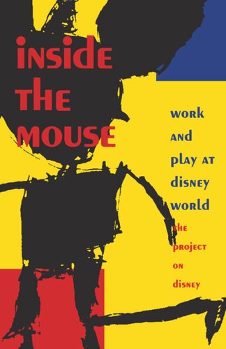 Inside the Mouse: Work and Play at Disney World
