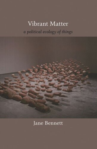 Vibrant Matter: A Political Ecology of Things