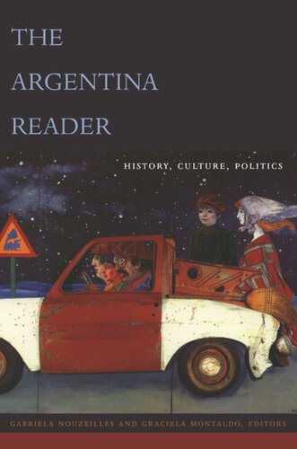 The Argentina Reader: History, Culture, Politics