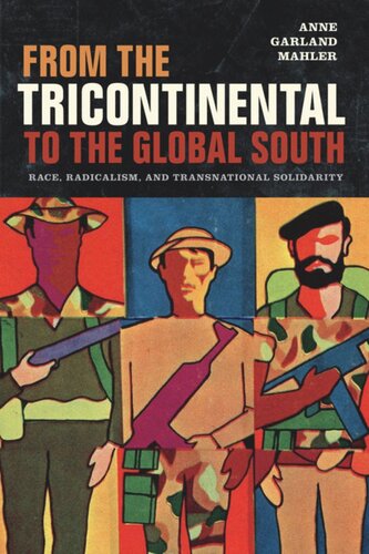 From the Tricontinental to the Global South: Race, Radicalism, and Transnational Solidarity