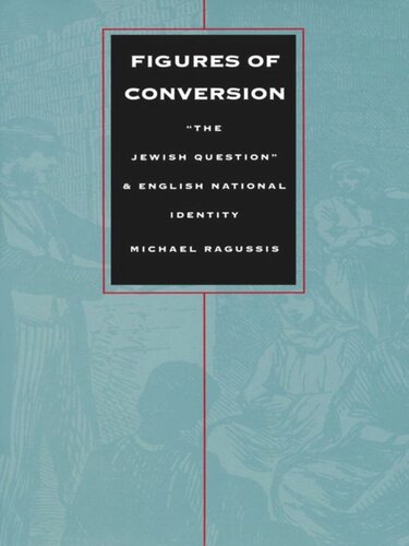 Figures of Conversion: “The Jewish Question” and English National Identity