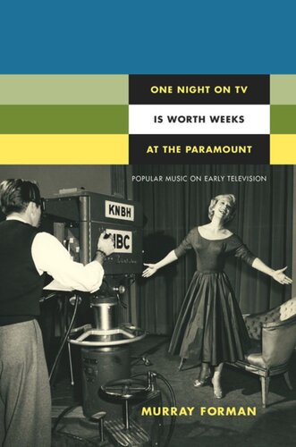 One Night on TV Is Worth Weeks at the Paramount: Popular Music on Early Television