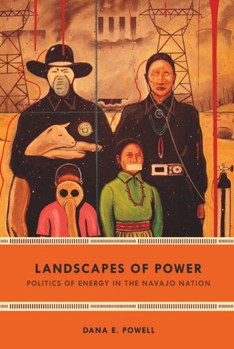 Landscapes of Power: Politics of Energy in the Navajo Nation
