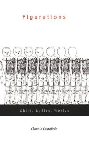 Figurations: Child, Bodies, Worlds