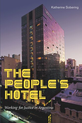 The People's Hotel: Working for Justice in Argentina