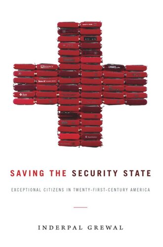 Saving the Security State: Exceptional Citizens in Twenty-First-Century America