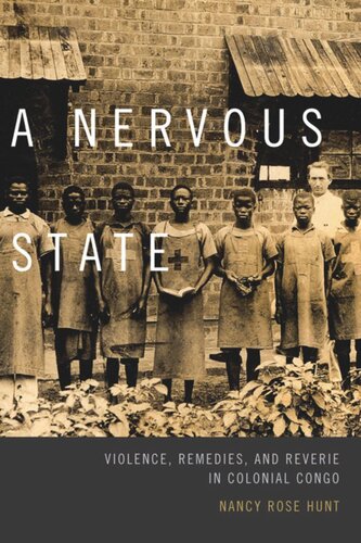 A Nervous State: Violence, Remedies, and Reverie in Colonial Congo