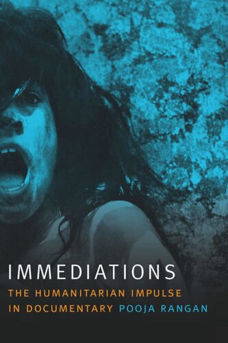 Immediations: The Humanitarian Impulse in Documentary