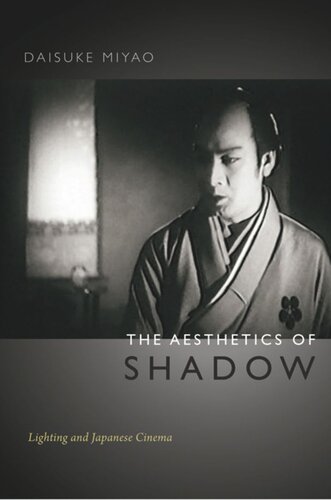 The Aesthetics of Shadow: Lighting and Japanese Cinema