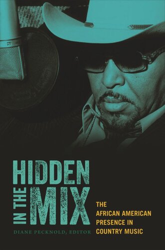 Hidden in the Mix: The African American Presence in Country Music