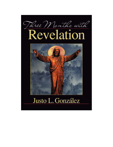 Three Months with Revelation