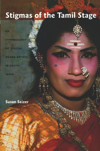 Stigmas of the Tamil Stage: An Ethnography of Special Drama Artists in South India