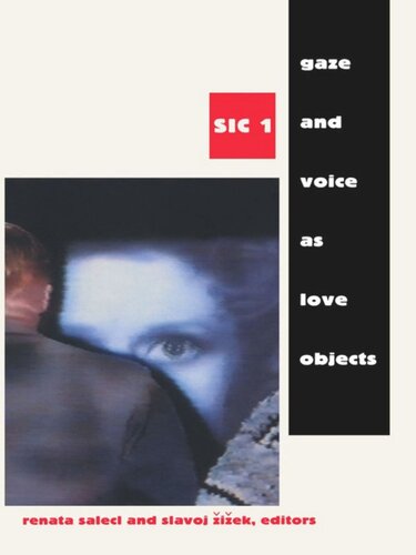 Gaze and Voice as Love Objects: SIC 1