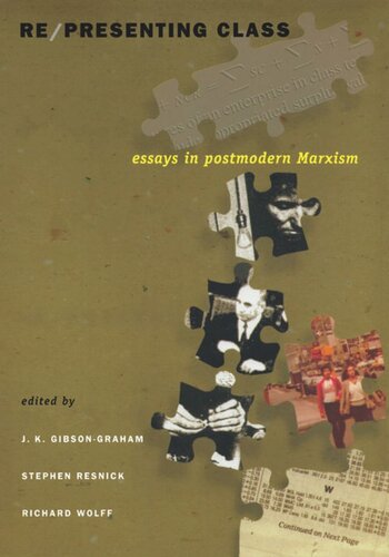 Re/presenting Class: Essays in Postmodern Marxism