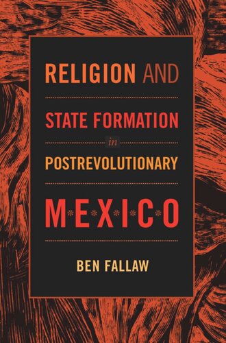 Religion and State Formation in Postrevolutionary Mexico