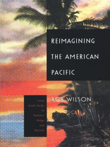 Reimagining the American Pacific: From South Pacific to Bamboo Ridge and Beyond