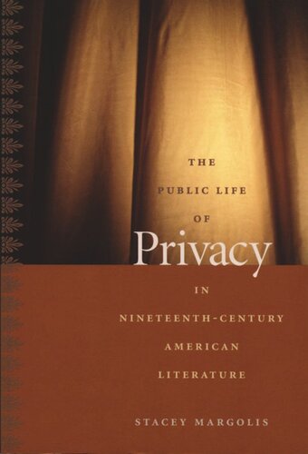 The Public Life of Privacy in Nineteenth-Century American Literature