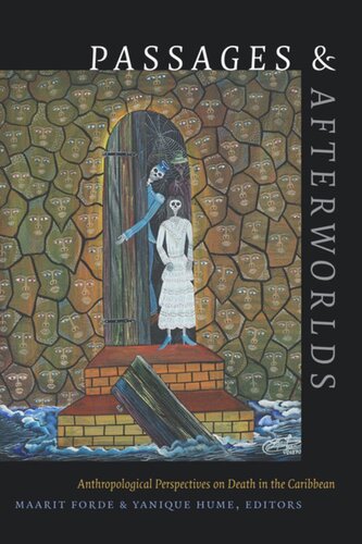 Passages and Afterworlds: Anthropological Perspectives on Death in the Caribbean